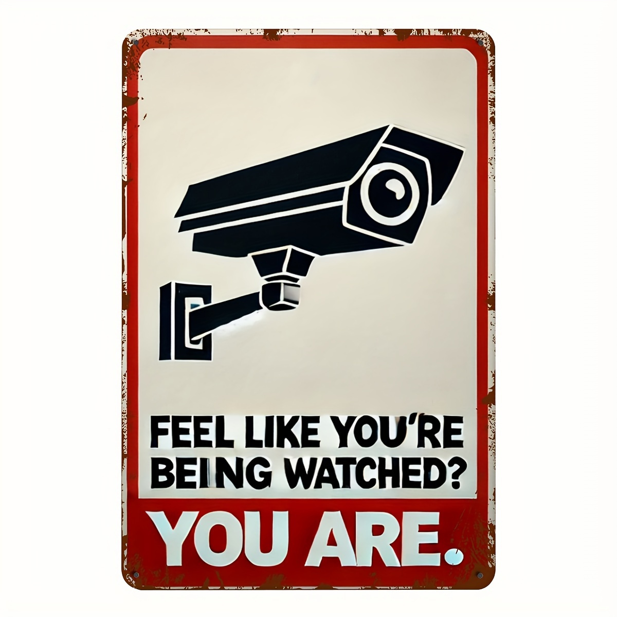 Home Security Camera - Funny Security Camera Warning Sign -